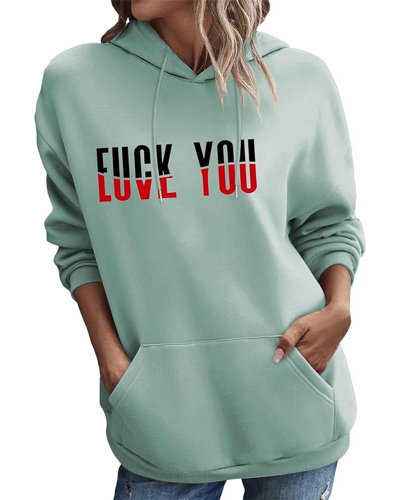 Women's Casual Hoodies Fuck Or Love You Funny Letter Print Graphic Shirts Trendy Drawstring Sweatshirt With Pocket Z03-light ...