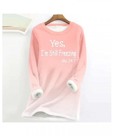 Womens Yes,I'M Still Freezing -Me 24:7 Sherpa Fleece Lined Sweatshirts Sweater Thermal Warm Loungewear Plus Size Zd-pink $9.8...