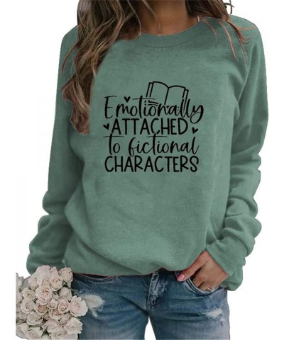 Women Book Lover Sweatshirt Librarian Book Nerd Gifts Reading Humor Letter Long Sleeve Crew Neck Pullovers Tops 01 Green $12....