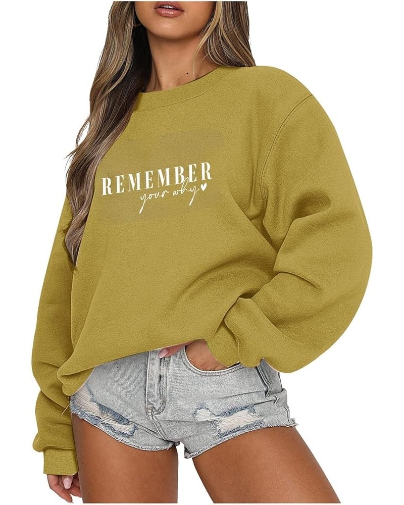 Remember Your Why Shirts Women Oversized Crewneck Pullover Casual Long Sleeve Tops Teen Gilrs Fashion Clothes 12-yellow $10.3...