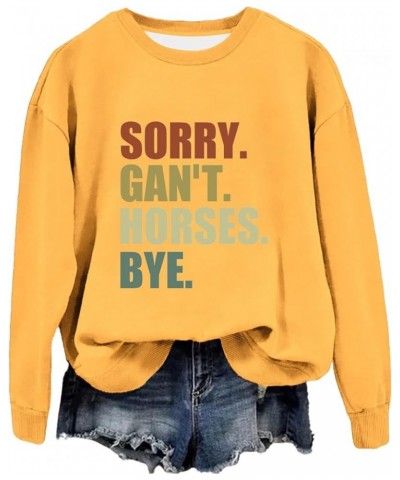 Sorry Can't Horses Bye Hoodies for Women Funny Printed Shirts Long Sleeve Casual Drawstring Hooded Sweatshirts Yellow-e $16.3...