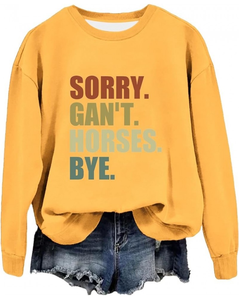 Sorry Can't Horses Bye Hoodies for Women Funny Printed Shirts Long Sleeve Casual Drawstring Hooded Sweatshirts Yellow-e $16.3...