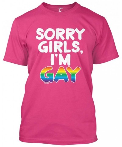 Sorry Girls, I'm Gay - LGBTQ Community Men's T-Shirt Pink $14.72 T-Shirts