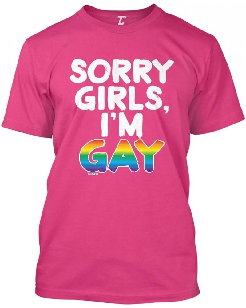 Sorry Girls, I'm Gay - LGBTQ Community Men's T-Shirt Pink $14.72 T-Shirts