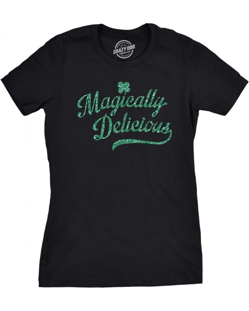 Womens Funny St Patricks Day T Shirts for Girls Cute Tees for Saint Patricks Day Black - Magically Delicious Glitter Ink $12....