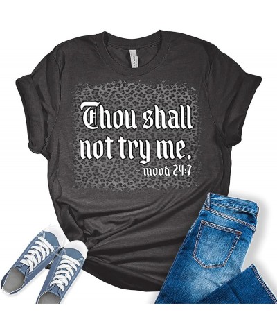 Thou Shall Not Try Mood Mood 24 7 Women Graphic Cute T Shirts Funny Tees T Shirt Black $16.47 T-Shirts