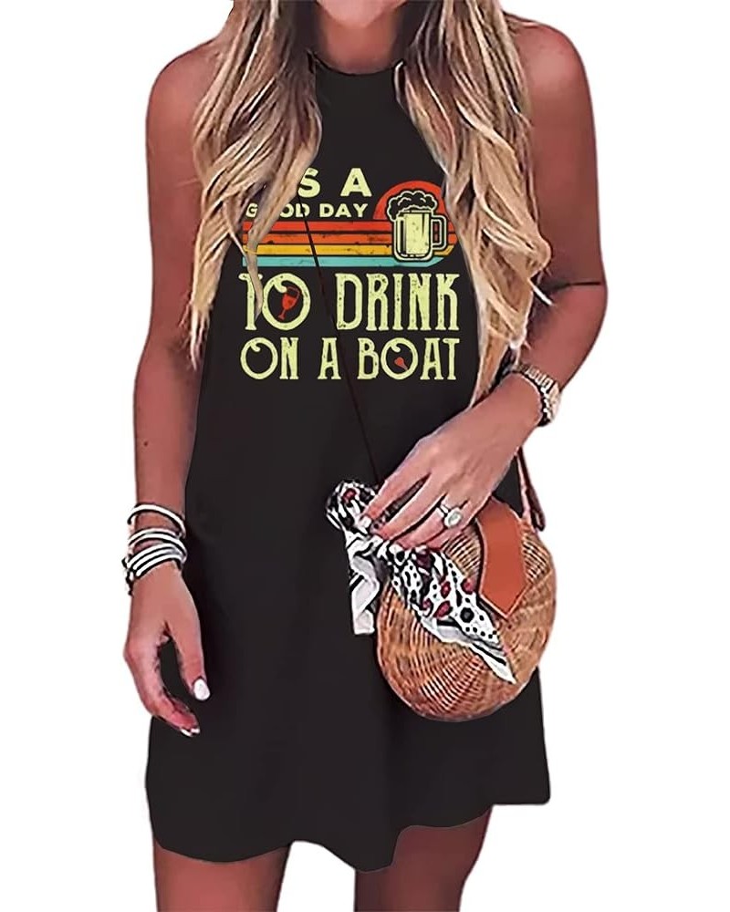 It's A Good Day to Drink On A Boat Mini Dress Women Sleeveless Beach Party Dress Summer Vacation Short Mini Dresses Black $10...