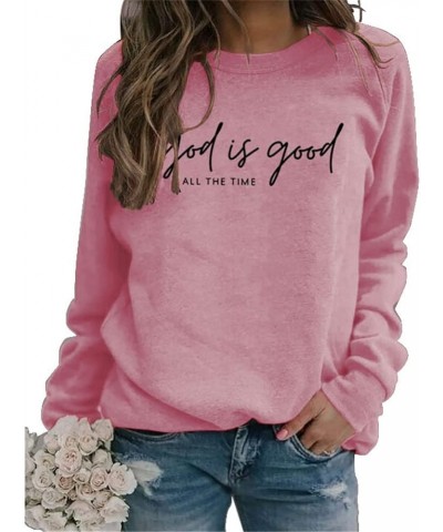 Women's Christian Sweatshirt God is Good All The Time Graphic Shirts Christian Long Sleeve Loose Pullover Top Pink $13.00 Hoo...