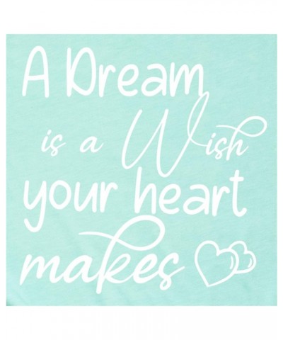 A Dream is A Wish Your Heart Makes Shirt Womens Funny Letter Printed Short Sleeve Happy Shirt Tops Mint $10.10 T-Shirts