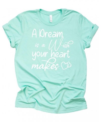 A Dream is A Wish Your Heart Makes Shirt Womens Funny Letter Printed Short Sleeve Happy Shirt Tops Mint $10.10 T-Shirts