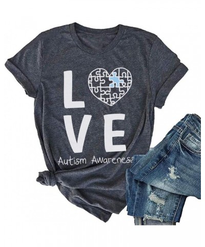 Womens Love Autism Awareness Shirts Short Sleeve Round Neck Autistic Support Graphic Tees Tops Dark Grey $10.00 T-Shirts