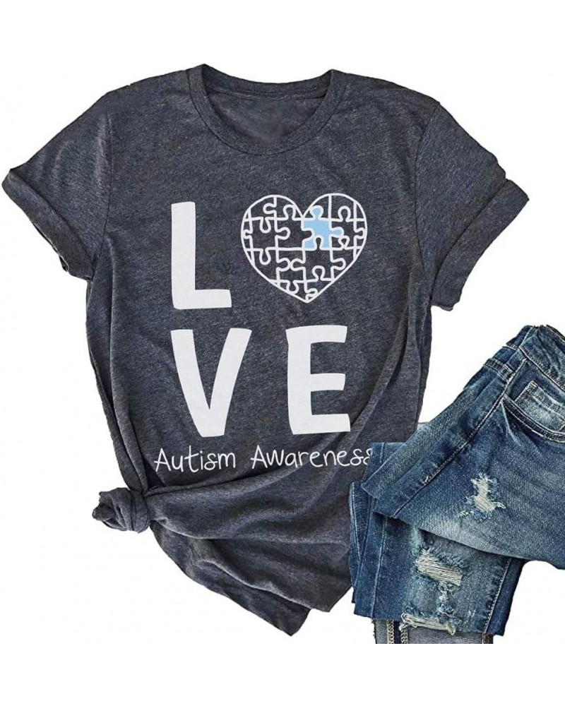 Womens Love Autism Awareness Shirts Short Sleeve Round Neck Autistic Support Graphic Tees Tops Dark Grey $10.00 T-Shirts