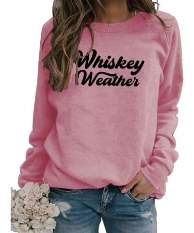 Whiskey Weather Sweatshirt for Women Letter Printed Shirts Casual Whiskey Lover Gift Long Sleeve Pullovers Crewneck Tops Whis...